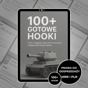 100+ GOTOWE HOOKI - TWÓRZ WCIĄGAJĄCE ROLKI, KTÓRE PRZYCIĄGAJĄ UWAGE (MRR i PLR)