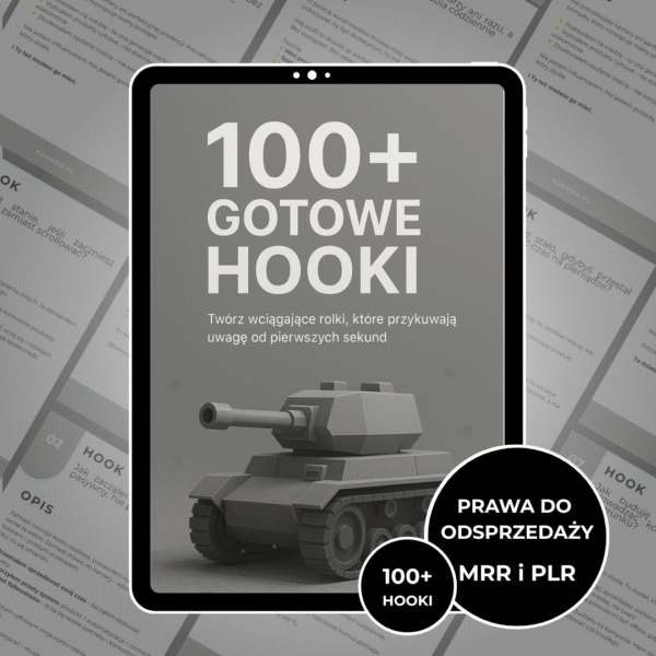 100+ GOTOWE HOOKI - TWÓRZ WCIĄGAJĄCE ROLKI, KTÓRE PRZYCIĄGAJĄ UWAGE (MRR i PLR)