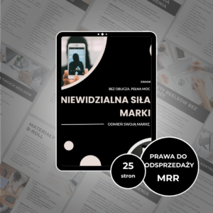 NIEWIDZIALNA SIŁA MARKI - ODMIEŃ SWOJĄ MARKĘ (MRR)