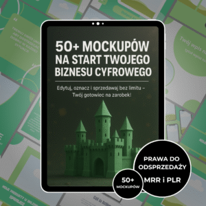50+ MOCKUPÓW NA START TWOJEGO BIZNESU CYFROWEGO (MRR i PLR)