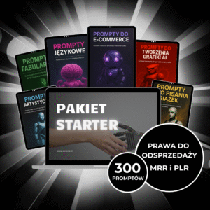 PAKIET STARTER (MRR i PLR) - PROMPTY DO AI